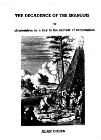THE DECADENCE of the SHAMANS Shamanism As a Key to the Secrets of Communism