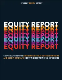 Conversations with Minneapolis Public Schools Students and Recent Graduates About Their Educational Experience 2 Table of Contents Table of Contents