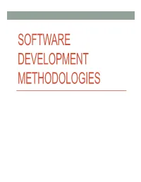 SOFTWARE DEVELOPMENT METHODOLOGIES Methodologies
