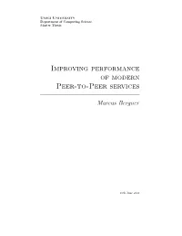 Improving Performance of Modern Peer-To-Peer Services