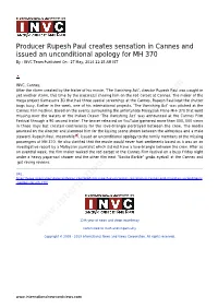 Producer Rupesh Paul Creates Sensation in Cannes and Issued an Unconditional Apology for MH 370 by : INVC Team Published on : 27 May, 2014 11:15 AM IST