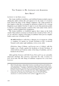 THE NORWAY to BE: Laithlind and AVALDSNES ARNE Kruse1 the Forms Laithlind, Laithlinn, and Lothlind Feature in Irish Sources