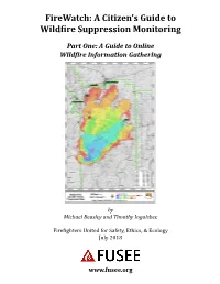 Firewatch: a Citizen's Guide to Wildfire Suppression Monitoring