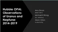 Hubble OPAL Observations of Uranus and Neptune: 2014-2019