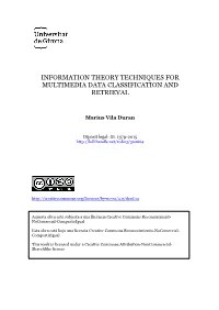 Information Theory Techniques for Multimedia Data Classification and Retrieval
