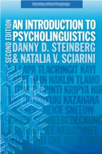 An Introduction to Psycholinguistics Examines the Psychology of Language As It Relates to Learning, Mind and Brain As Well As to Aspects of Society and Culture