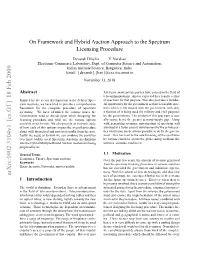 On Framework and Hybrid Auction Approach to the Spectrum