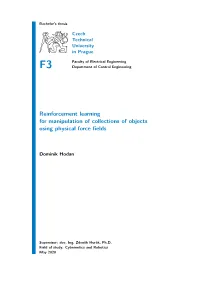 Reinforcement Learning for Manipulation of Collections of Objects Using Physical Force ﬁelds