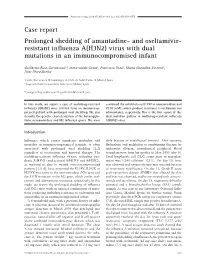 Case Report Prolonged Shedding of Amantadine- and Oseltamivir- Resistant Influenza A(H3N2) Virus with Dual Mutations in an Immunocompromised Infant