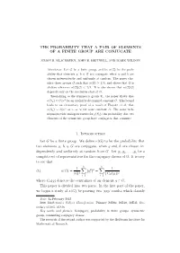 The Probability That a Pair of Elements of a Finite Group Are Conjugate