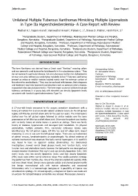Unilateral Multiple Tuberous Xanthomas Mimicking Multiple Lipomatosis in Type Iia Hypercholesterolemia- a Case Report with Review