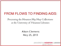 Processing the Houston Hip Hop Collections at the University of Houston Libraries