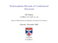 Endomorphism Monoids of Combinatorial Structures