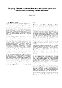 Triaging Tweets: a Network-Structure Based Approach Towards De-Cluttering of Twitter Feeds