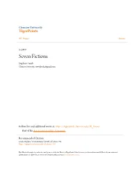 Seven Fictions Stephen Leech Clemson University, Stevejleech@Gmail.Com