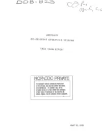 ABSTRACT CO-RESIDENT OPERATING SYSTEMS TASK TEAM REPORT April 181 1973