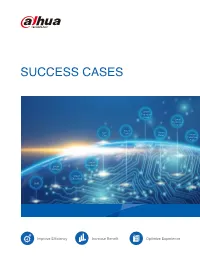 Dahua Technology Provided More Than 3,000 Sets of Cutng-Edge Identﬁed and Captured