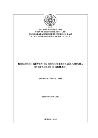 Bölgesel Güvenlik Dengeleri Bağlaminda Rusya-Iran Ilişkileri