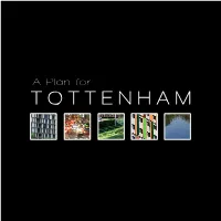 Plan for TOTTENHAM This Plan Has Been Produced in Partnership with the Tottenham Taskforce