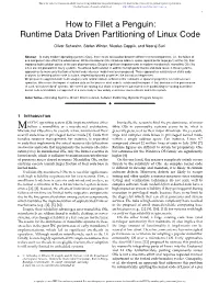 Runtime Data Driven Partitioning of Linux Code