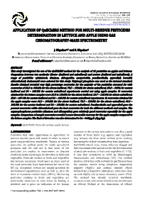 APPLICATION of Quechers METHOD for MULTI-RESIDUE PESTICIDES DETERMINATION in LETTUCE and APPLE USING GAS CHROMATOGRAPHY-MASS SPECTROMETRY