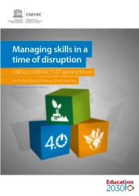 Managing Skills in a Time of Disruption UNESCO-UNEVOC TVET Learning Forum