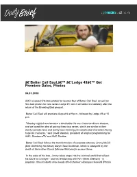 Â€˜Better Call Saul,Â€™ Â€˜Lodge 49Â€™ Get Premiere Dates, Photos
