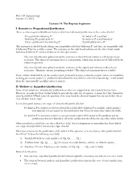 The Regress Argument I. Doxastic Vs. Propositional Justification There