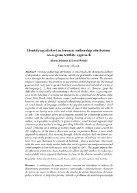 Identifying Idiolect in Forensic Authorship Attribution: an N-Gram Textbite Approach Alison Johnson & David Wright University of Leeds