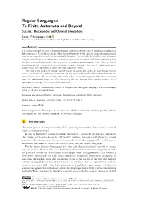 Regular Languages: to Finite Automata and Beyond Succinct Descriptions and Optimal Simulations