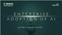 Artificial Intelligence (AI) Technology Is Now Seeing Real Adoption by Businesses Across Multiple Sectors