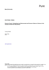 Forensic Fraud : Evaluating Law Enforcement and Forensic Science Cultures in the Context of Examiner Misconduct