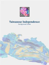 Taiwanese Independence Background Guide Table of Contents