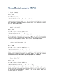 Viernes 13 De Julio, Programa (MAPAS)