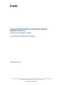Improving Healthcare Delivery in Hospitals by Optimized Utilization of Medicines a Study Into 8 European Countries
