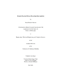 Towards Practical Privacy-Preserving Data Analytics by Noah Michael