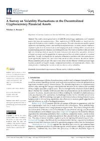 A Survey on Volatility Fluctuations in the Decentralized Cryptocurrency Financial Assets