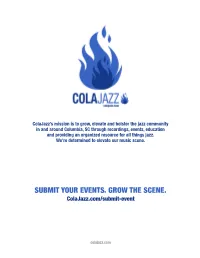 SUBMIT YOUR EVENTS. GROW the SCENE. Colajazz.Com/Submit-Event