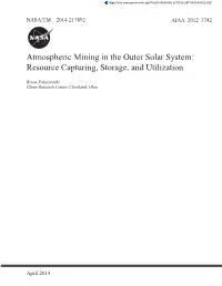 Atmospheric Mining in the Outer Solar System: Resource Capturing, Storage, and Utilization