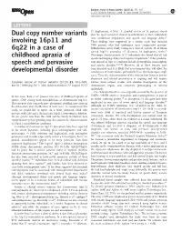 Dual Copy Number Variants Involving 16P11 and 6Q22 in a Case