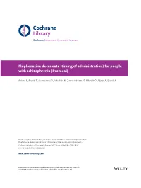 Fluphenazine Decanoate (Timing of Administration) for People with Schizophrenia (Protocol)