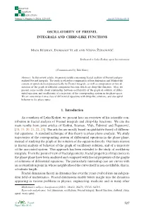 Oscillatority of Fresnel Integrals and Chirp-Like Functions