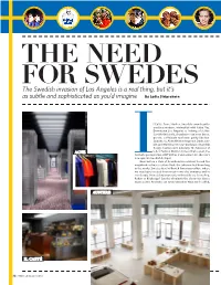 The Swedish Invasion of Los Angeles Is a Real Thing, but It's As Subtle And