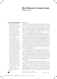 Moral Dilemmas in Computer Games Miguel Sicart