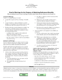 Proof of Marriage for the Purpose of Obtaining Retirement Benefits We Are Asking for Proof of Your Marriage; the Items Listed Below Tell You What You Should Send Us