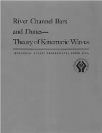 River Channel Bars and Dunes- Theory of Kinematic Waves