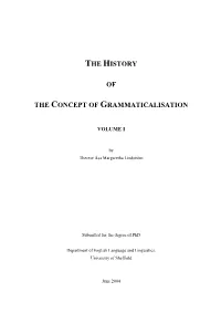 The History of the Concept of Grammaticalisation