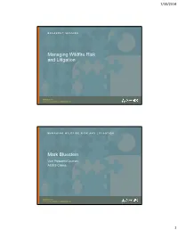 Managing Wildfire Risk and Litigation Mark Bluestein
