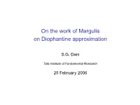 On the Work of Margulis on Diophantine Approximation