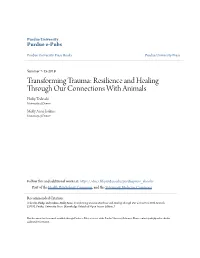Transforming Trauma: Resilience and Healing Through Our Connections with Animals Philip Tedeschi University of Denver